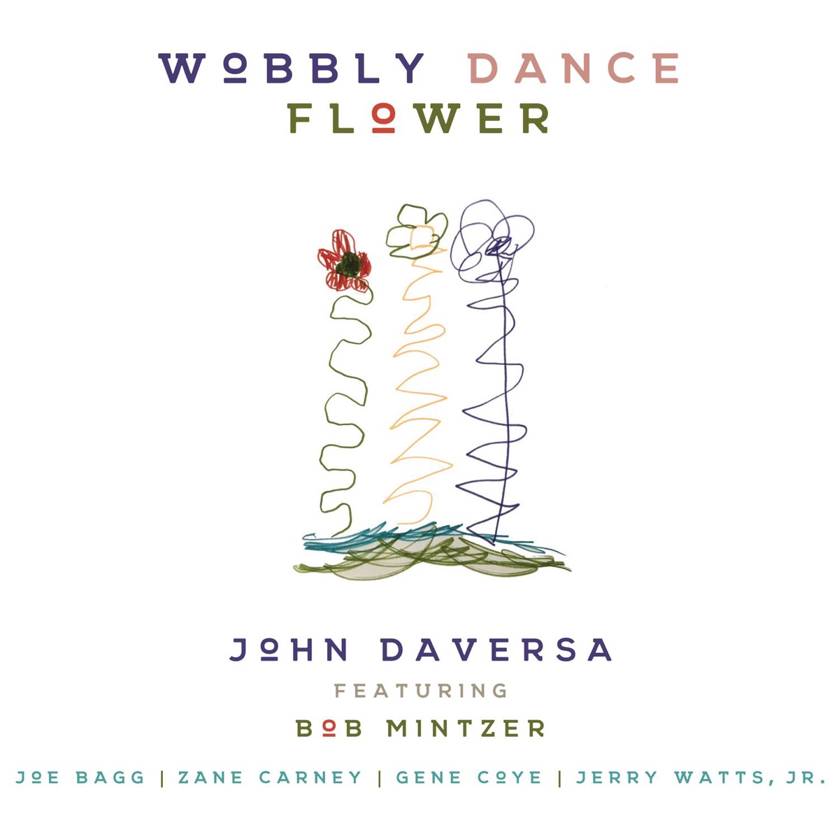 Wobbly Dance Flower (feat. Bob Mintzer, Joe Bagg, Zane Carney, Gene Coye & Jerry Watts Jr) by John Daversa album cover