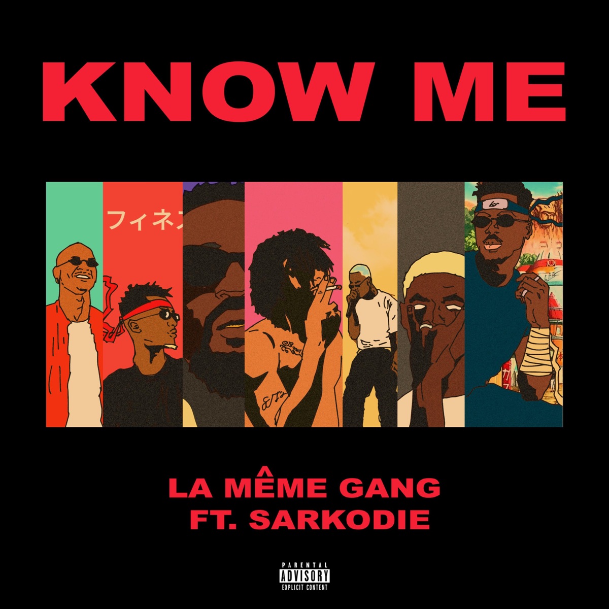 Know Me (feat. $pacely, Kiddblack, Kwakubs, Sarkodie, Darkovibes & RJZ) - Single by La Même Gang album cover