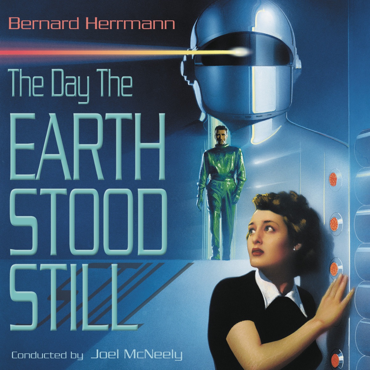 The Day the Earth Stood Still (Original Motion Picture Soundtrack) by Bernard Herrmann & Joel McNeely album cover