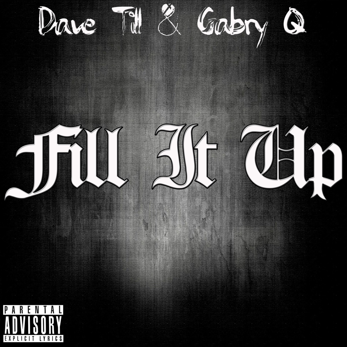 Fill It Up - Single by Dave Till & Gabry Q album cover