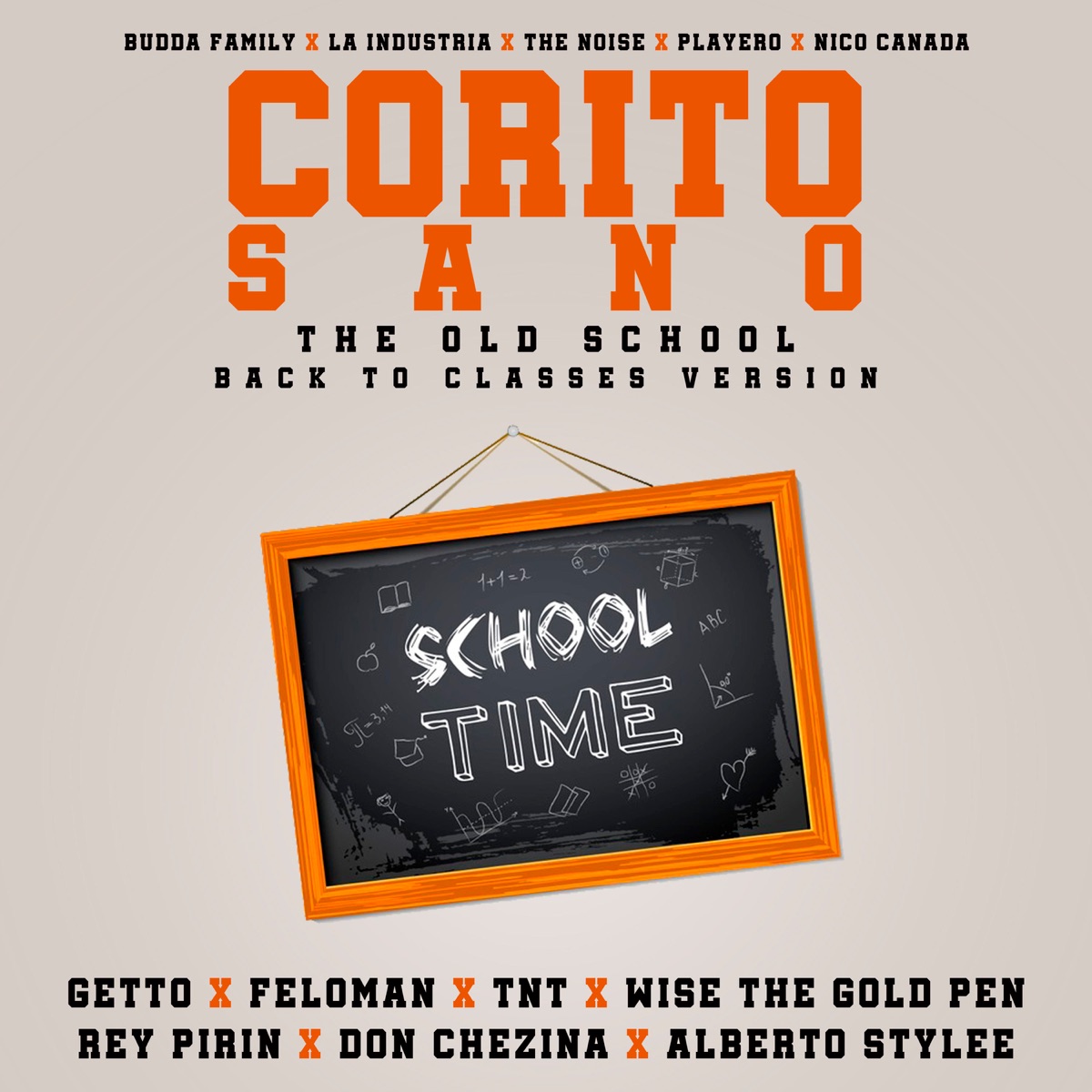 Corito Sano (feat. TNT, Wise "The Gold Pen", Rey Pirin & Don Chezina) - Single by Alberto Stylee, Felo Man & Getto album cover