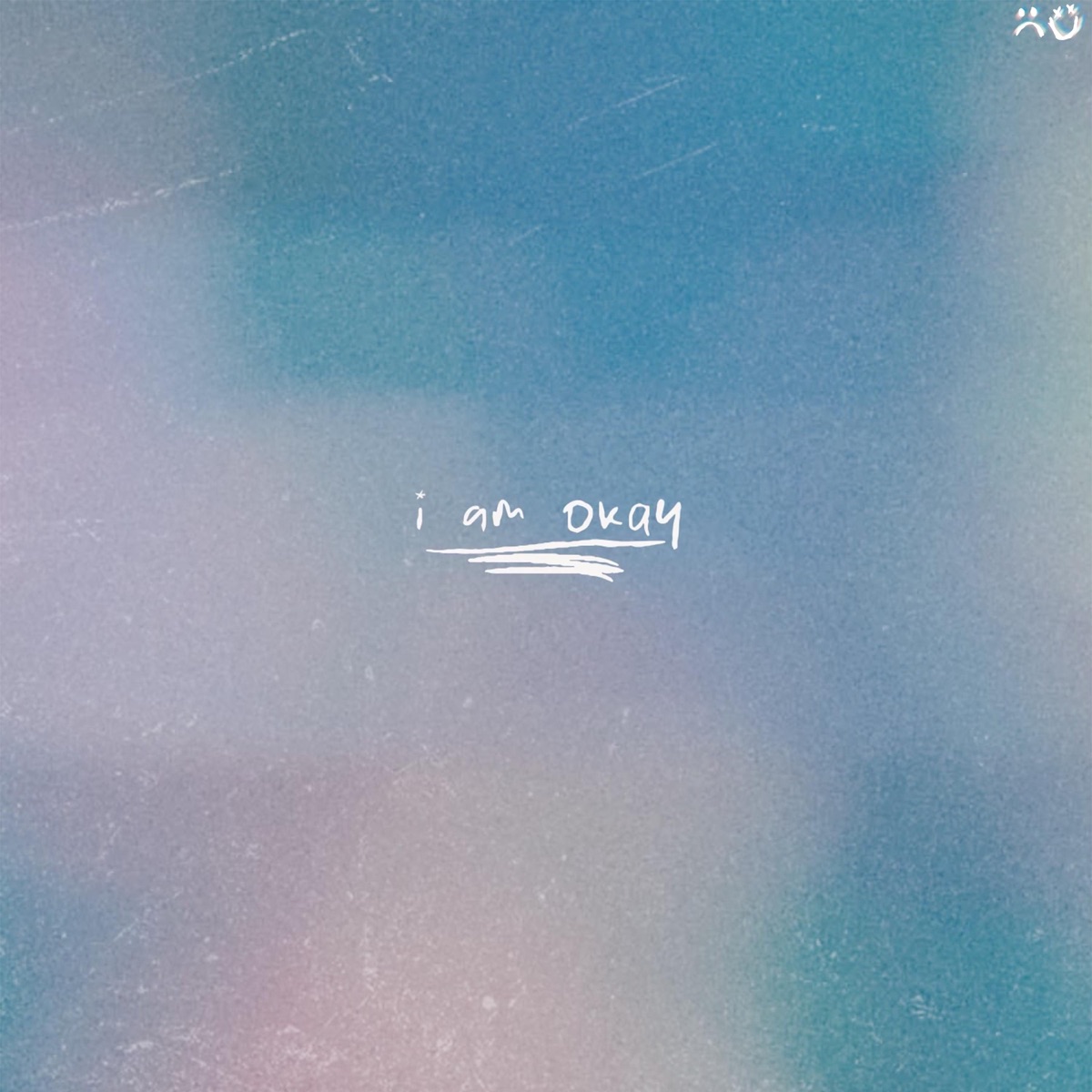 I Am Okay - Single by Kai Stevens & coltonjae album cover