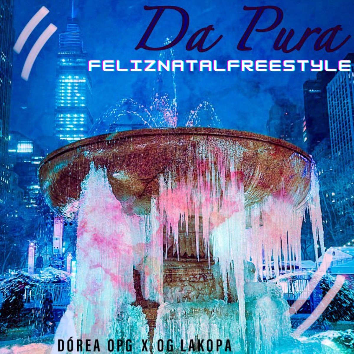 Da Pura (Feliznatalfreestyle) [feat. Og Lakopa & Os Pior de Goiânia] - Single by Dórea OPG album cover