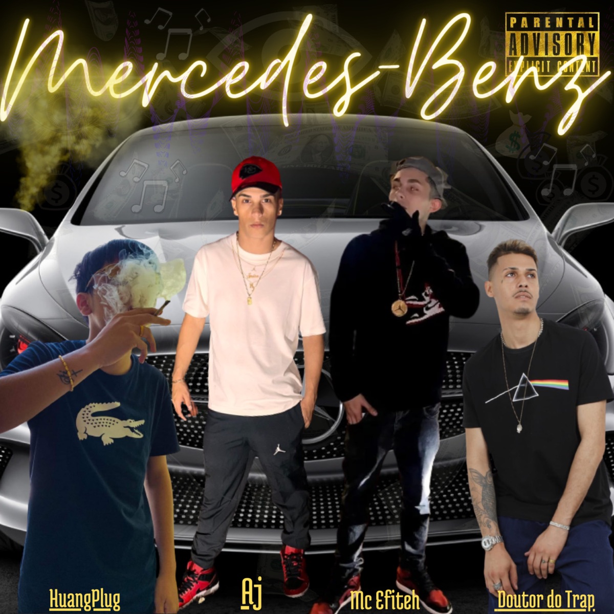 Mercedes Benz - Single by Mc Efiteh, AJ, HuangPlug & Doutor do trap album cover