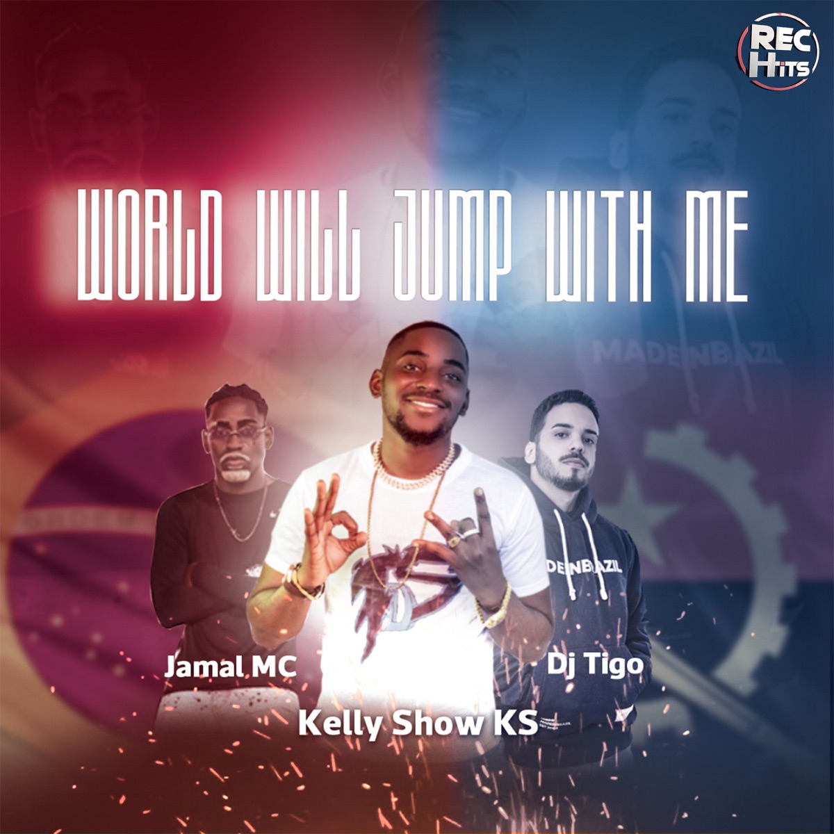 World Will Jump with Me - Single by Kelly Show KS, Jamal Mc & Dj Tigo album cover