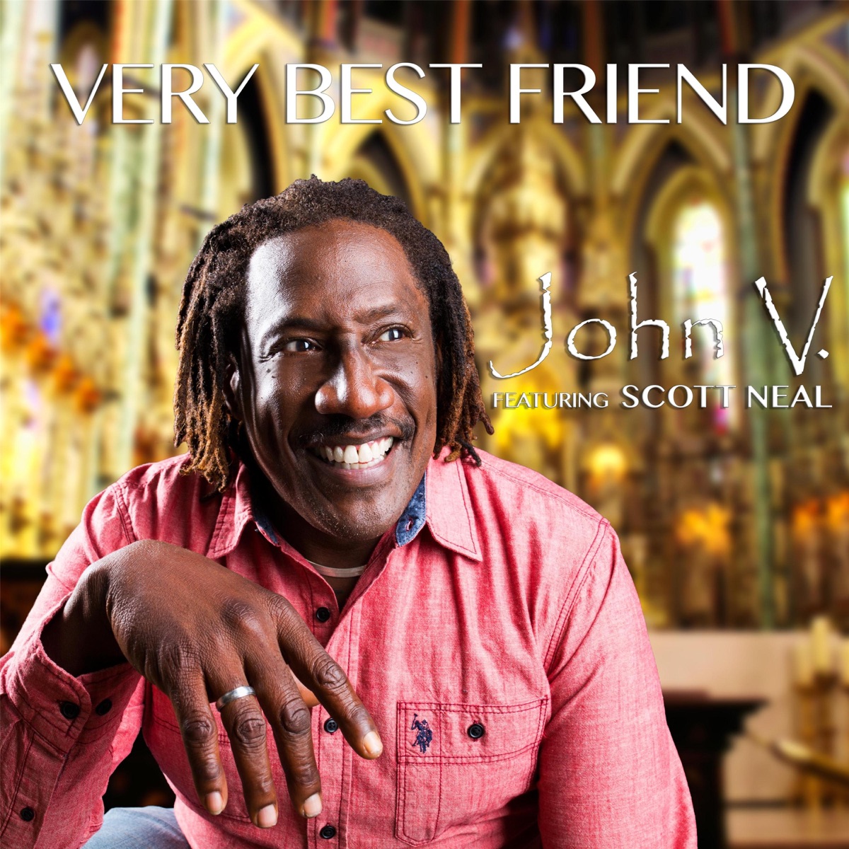 Very Best Friend (feat. Scott Neal) - Single by John V album cover