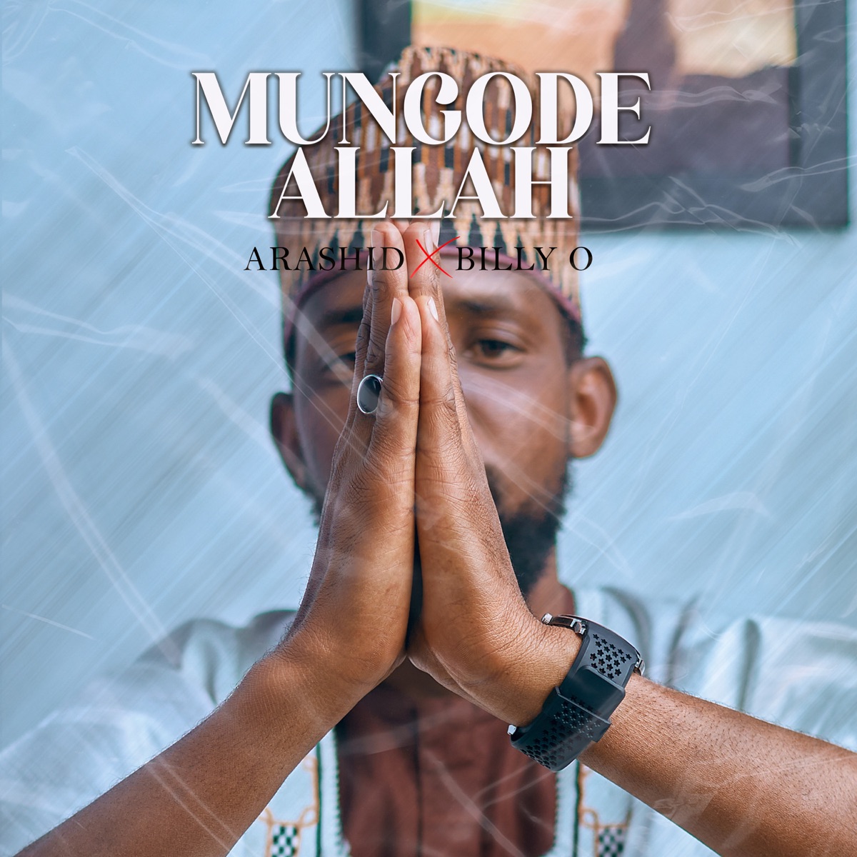 Mungode Allah (feat. Billy O) - Single by Arashid album cover