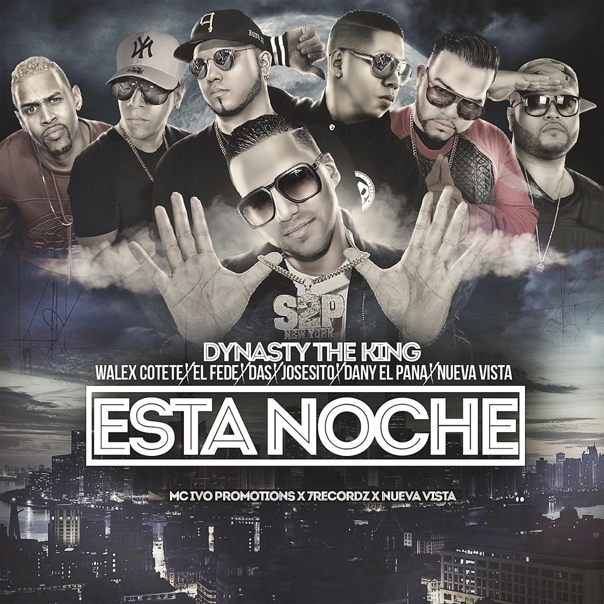 Esta Noche (feat. Walex Cotete, El Fede, Das, Josesito, Dany el Pana & Nueva Vista) - Single by Dynasty The King album cover