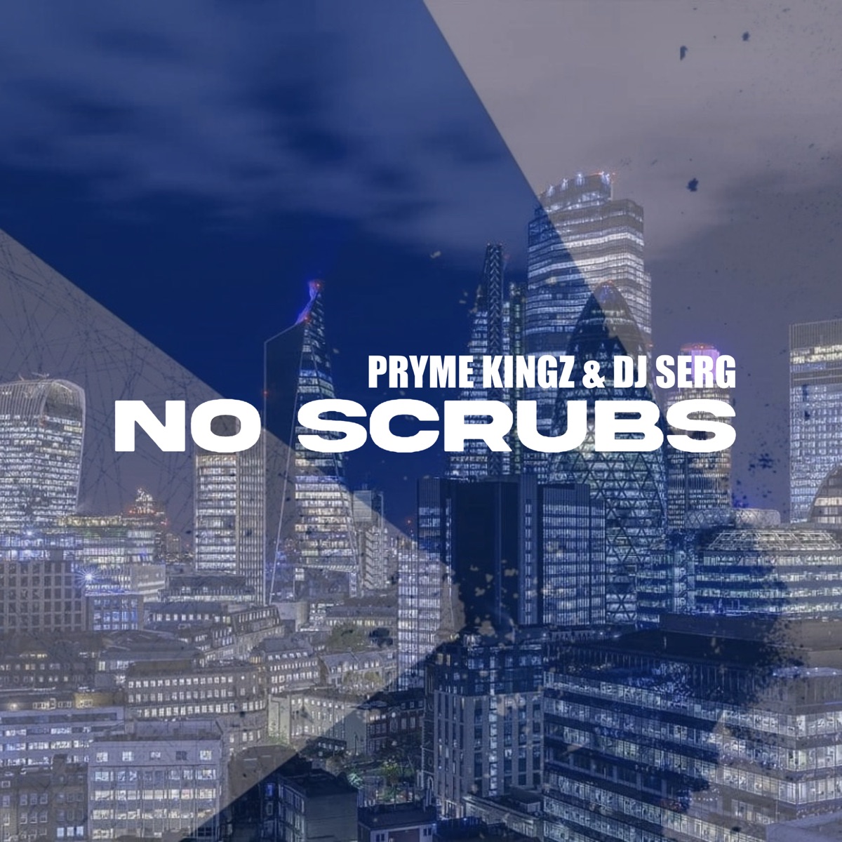 No Scrubs - Single by DJ Serg & Pryme Kingz album cover