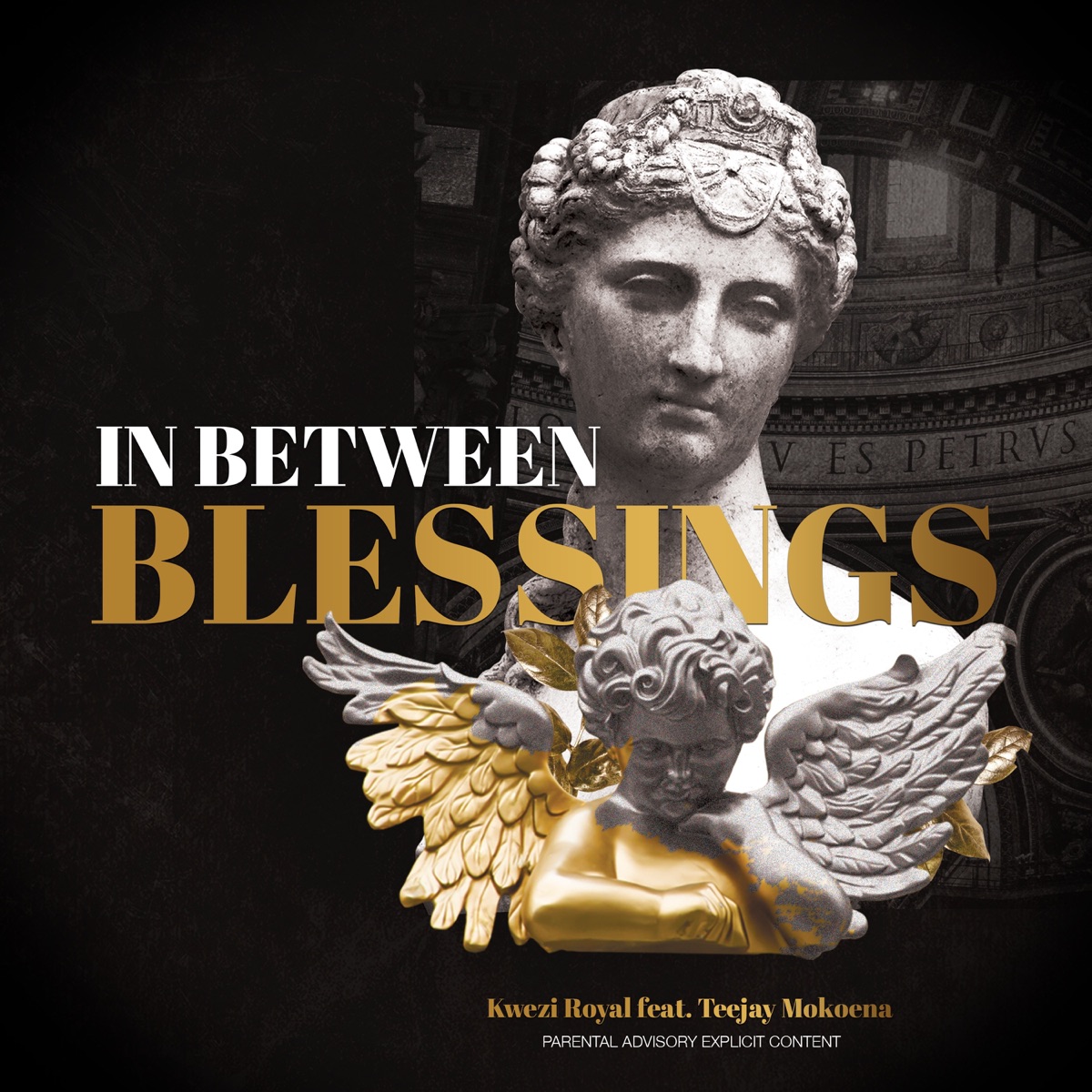 In Between Blessings (feat. Teejay Mokoena) - Single by Kweziroyal album cover