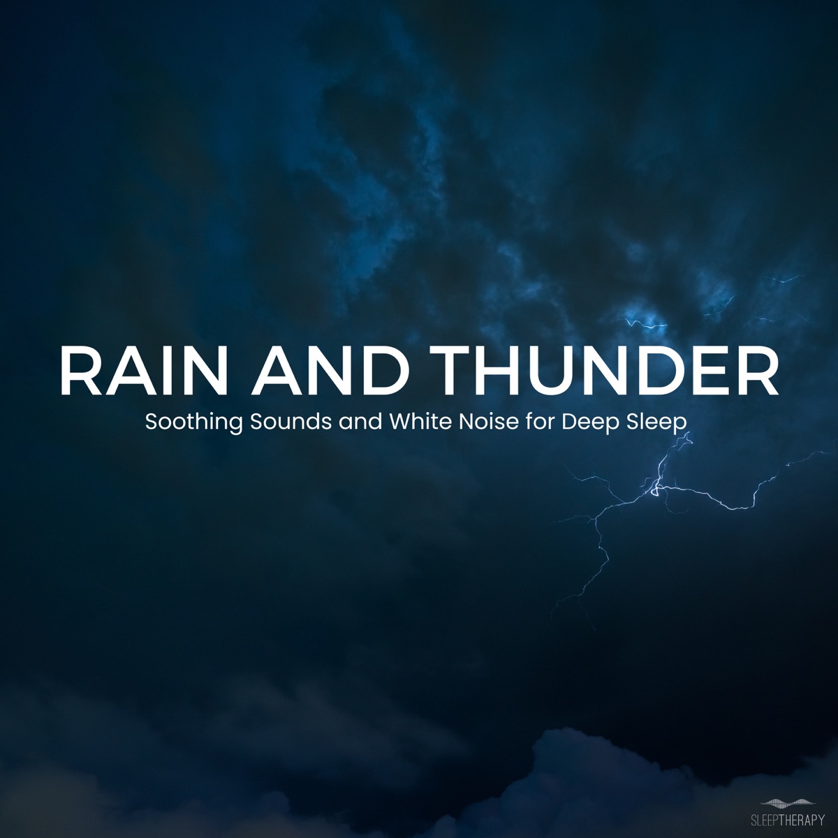 Rain and Thunder (Soothing Sounds and White Noise for Deep Sleep) by SleepTherapy album cover artwork