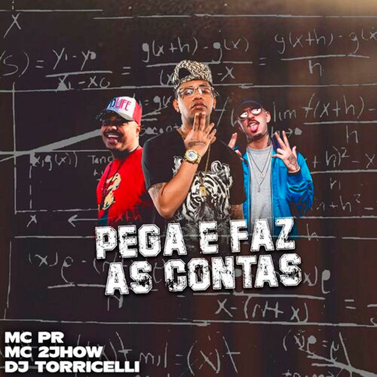 Pega e Faz as Contas - Single by MC PR, MC 2Jhow & DJ Torricelli album cover