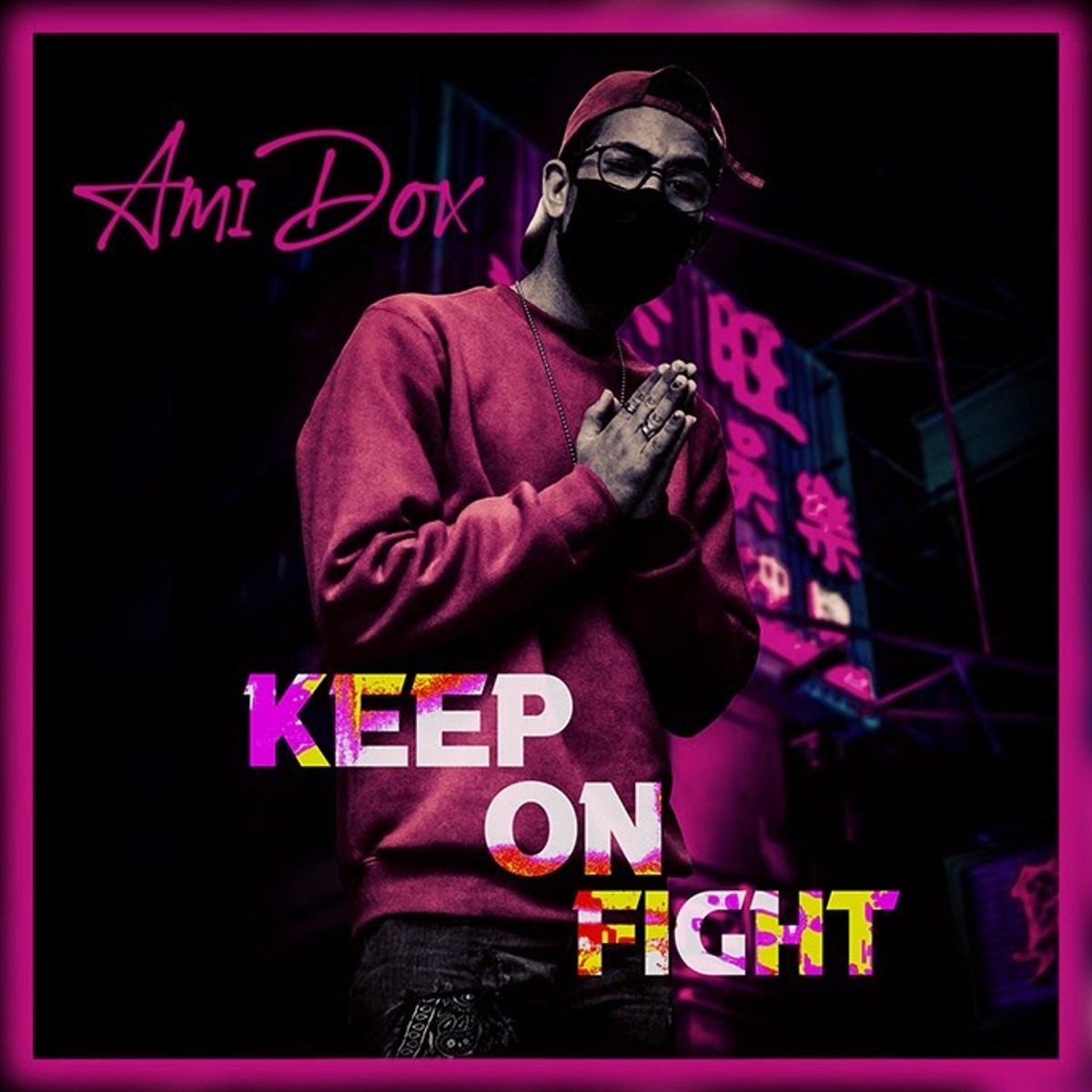 Keep On Fight - Single by AmiDox album cover