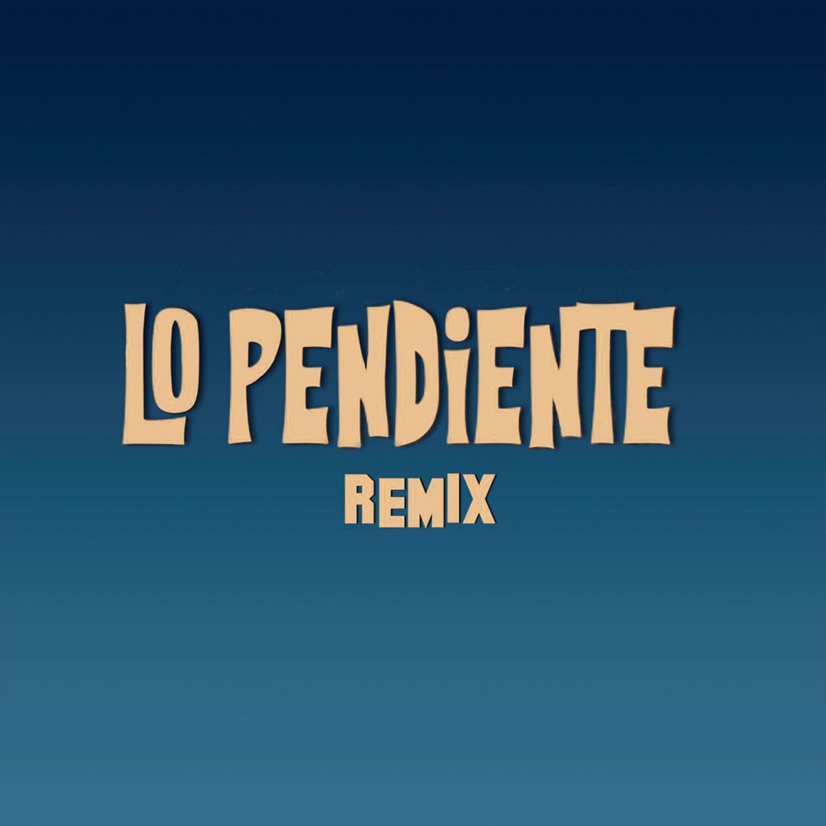 Lo Pendiente (Remix) [feat. Mc Tana] - Single by Xavo Vega, MG La Nueva Melodia & Tefy Sánchez album cover