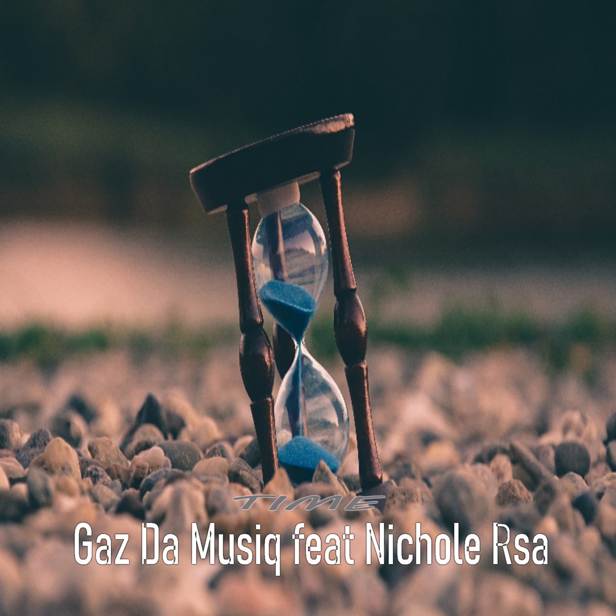 Time (feat. Nichole rsa) - Single by Gaz Da Musiq album cover