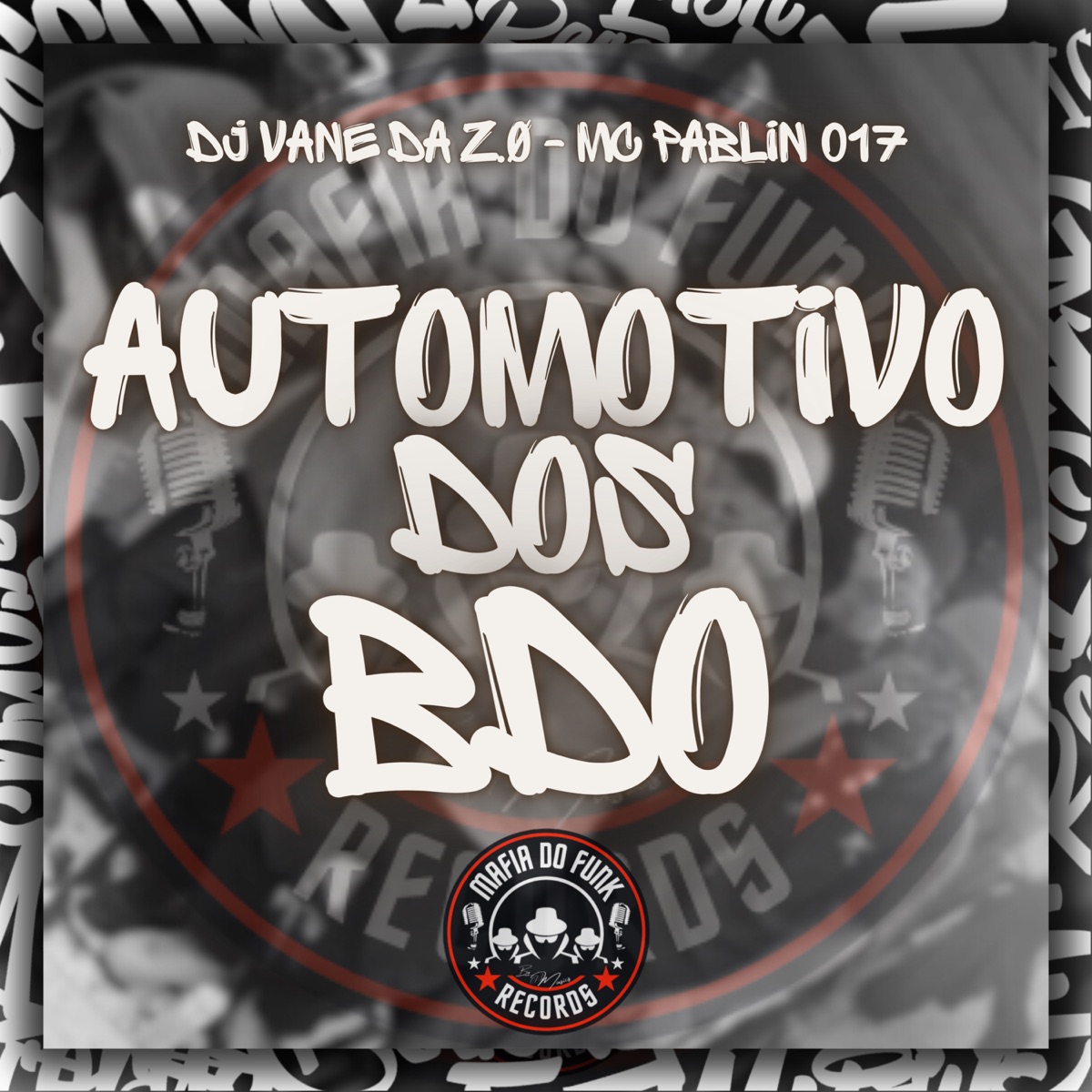 Automotivo Dos BDO - Single by Mafia Do Funk OFC & DJ VANE DA Z.Ø album cover
