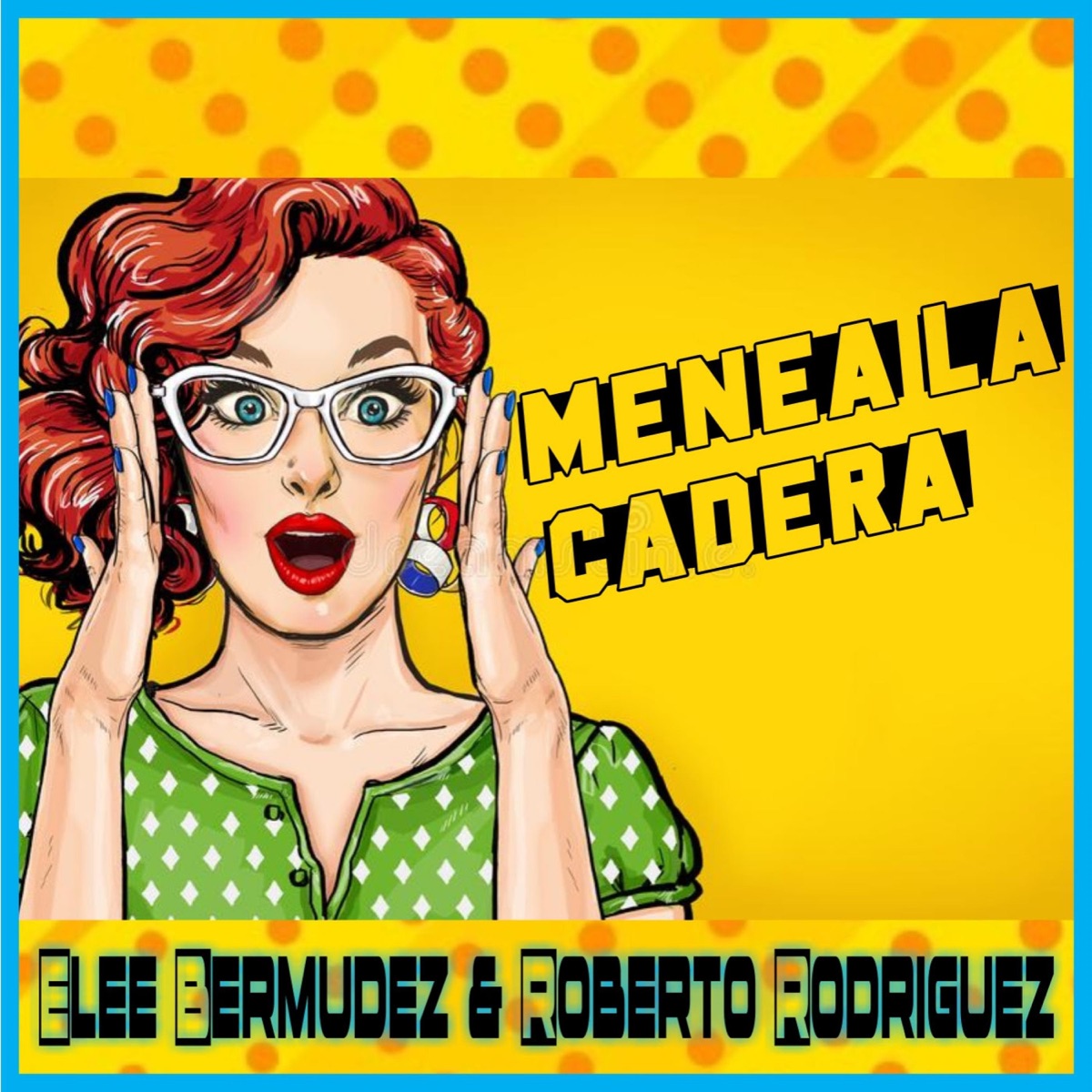 Menea La Cadera - Single by Elee Bermudez & Roberto Rodriguez album cover