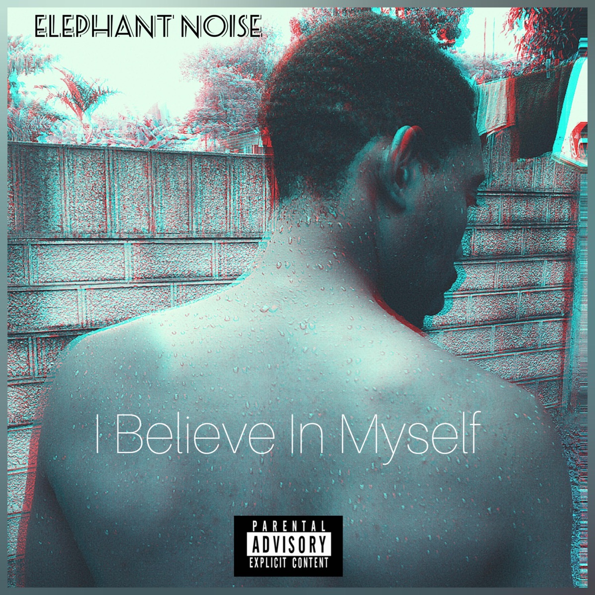 I Believe In Myself - Single by Elephant Noise album cover