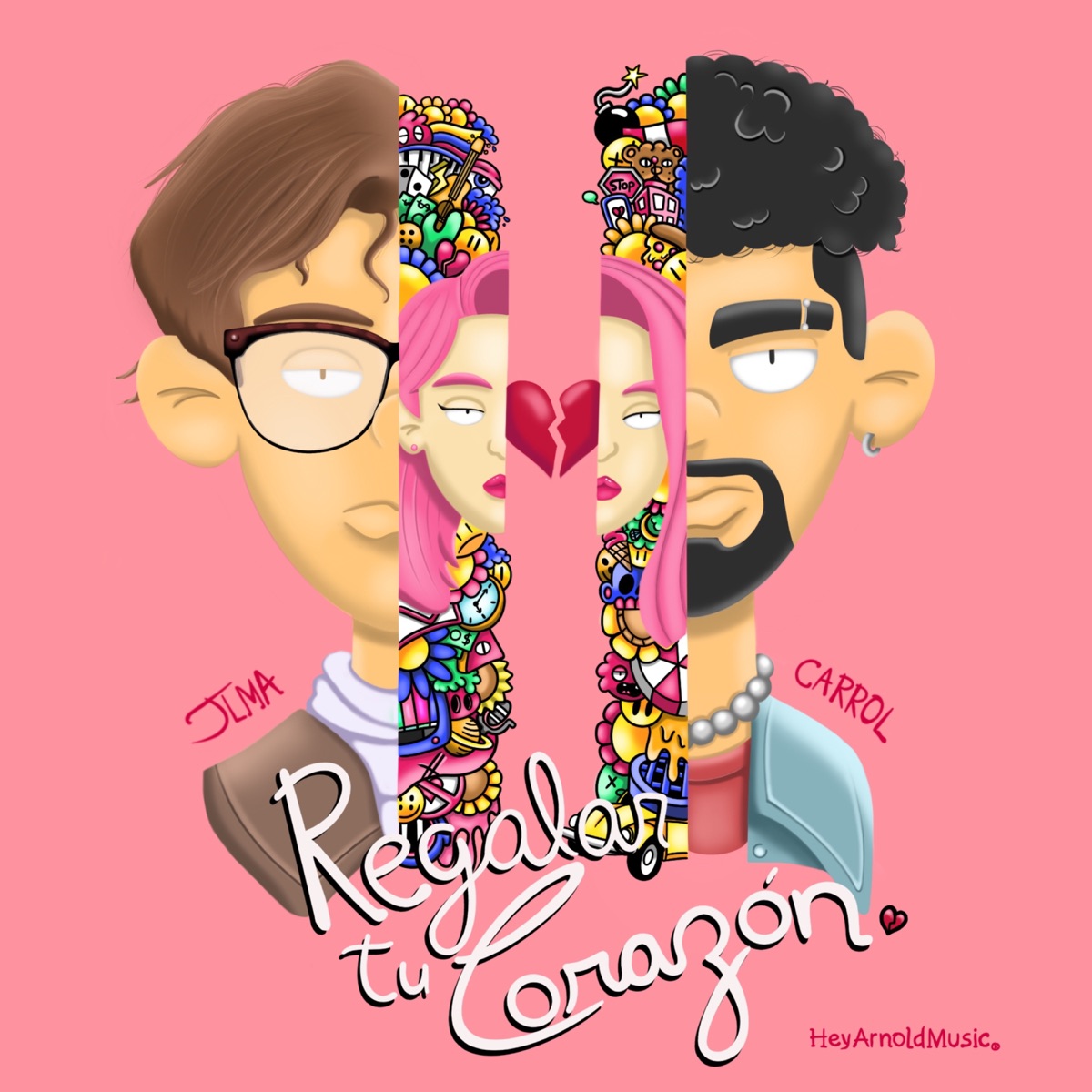 Regalar Tu Corazón - Single by JLMA, Cristian Carrol & HeyArnoldMusic album cover