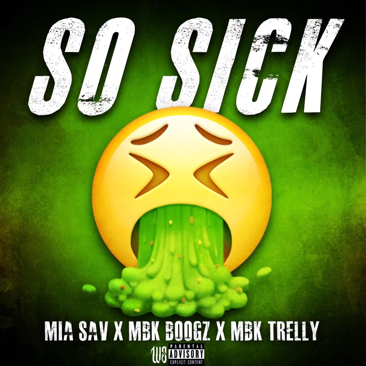 So Sick (feat. MBK Trelly & MBK Boogz) - Single by Mia Sav album cover