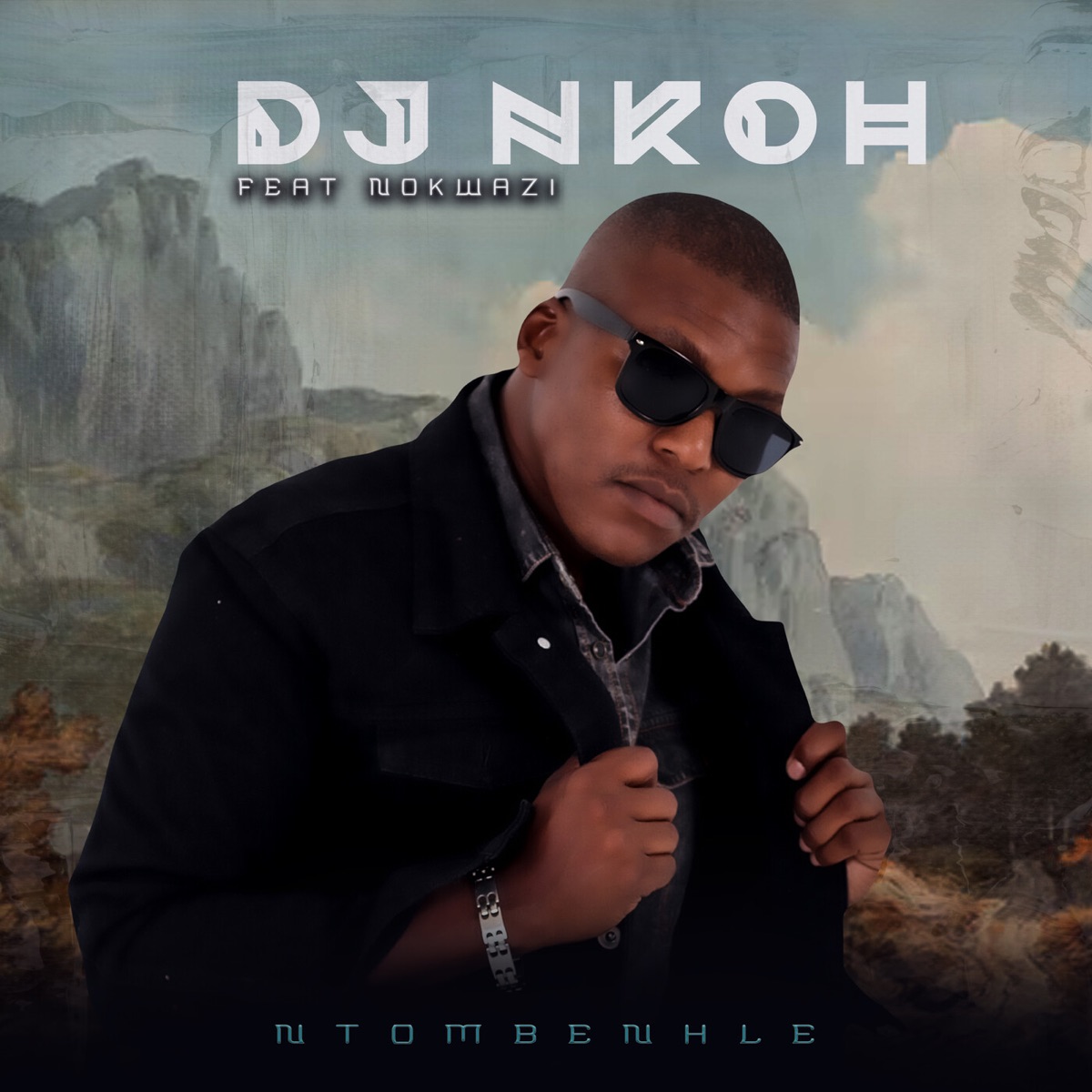 Ntombenhle (feat. Nokwazi) - Single by DJ Nkoh album cover