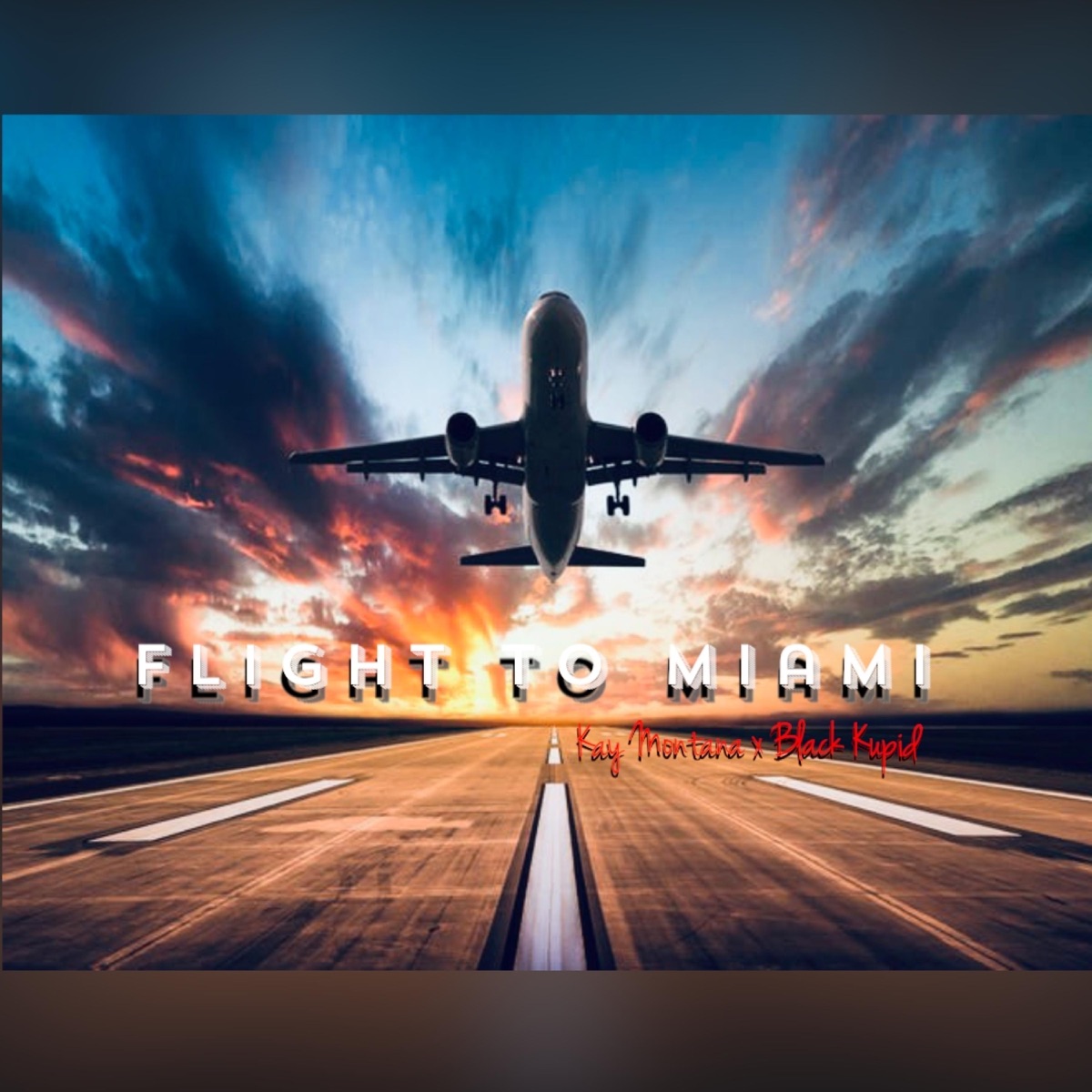 Flight To Miami (feat. Black Kupid) - Single by Kay Montana album cover