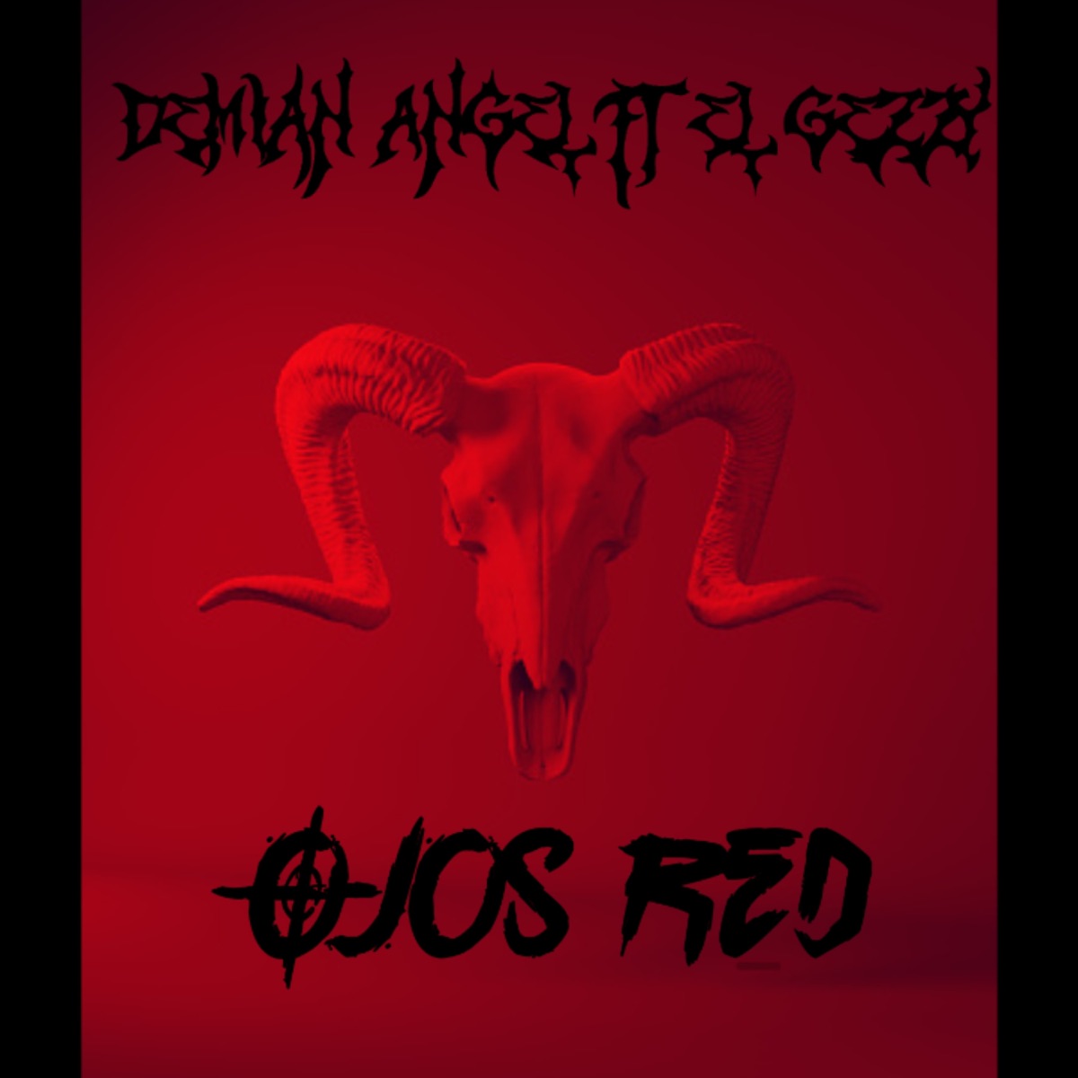 Ojos Red (feat. El Gezzy) - Single by Demian Angel album cover