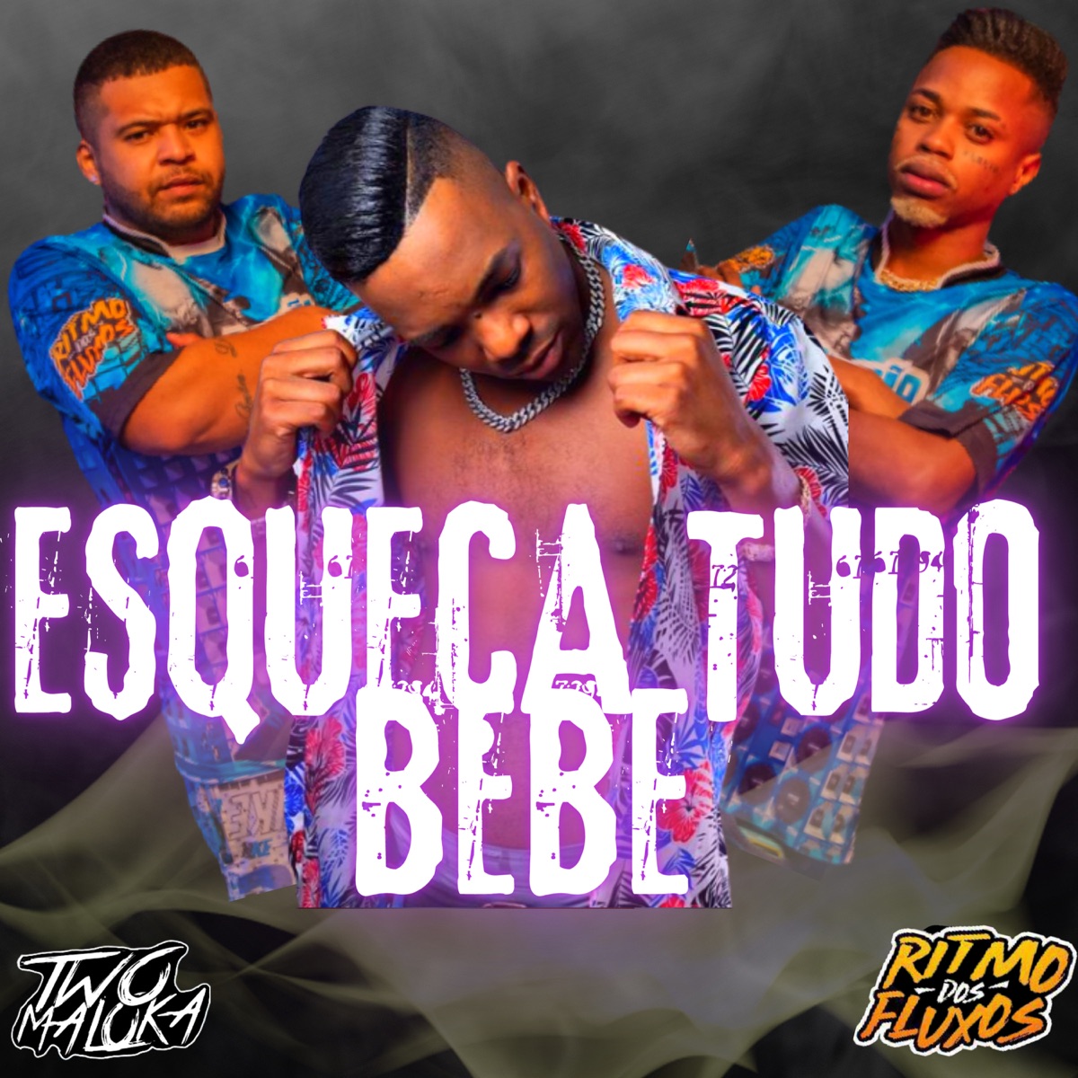Esqueça Tudo Bebê - Single by Two Maloka & MC Topre album cover