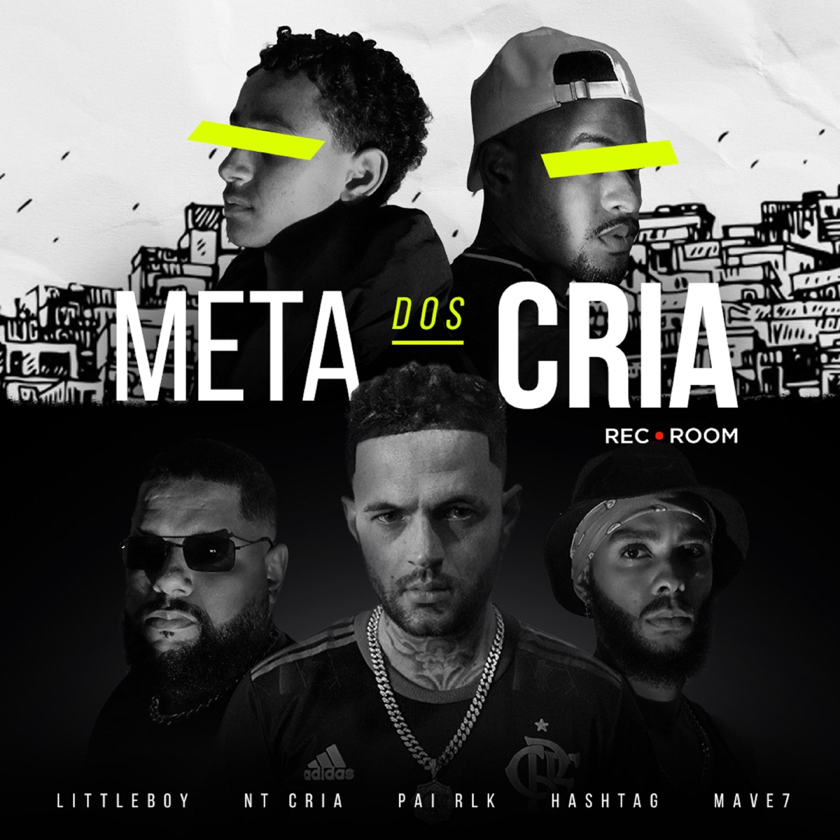 Meta dos Cria - Single by HashTag VK, NT Cria, Mave7, LittleBoy & Pai RLK album cover