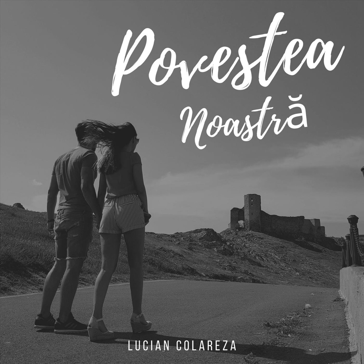Povestea Noastră - Single by Lucian Colareza album cover