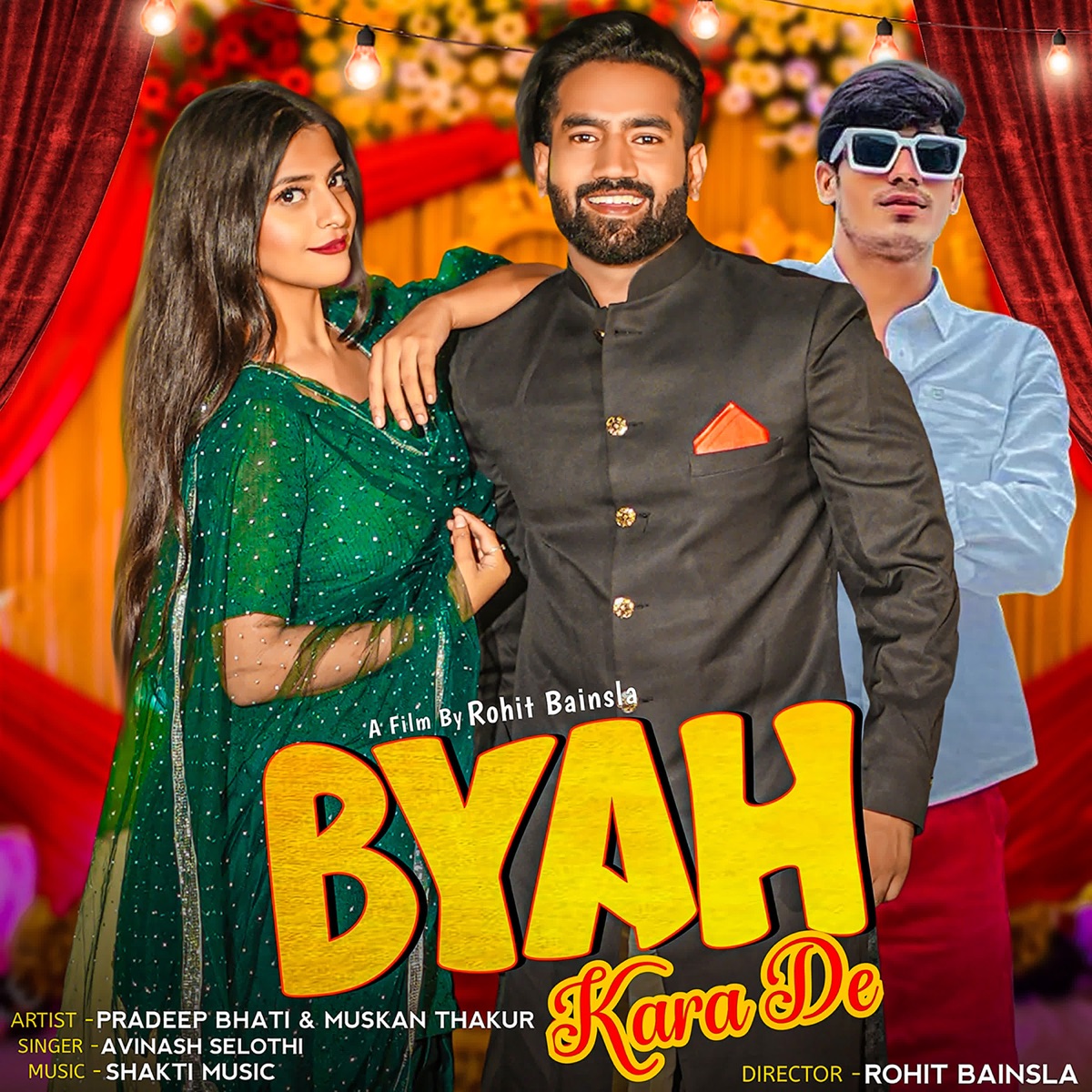 Byah Kara De (feat. Pradeep Bhati) - Single by Avinash Selothi album cover