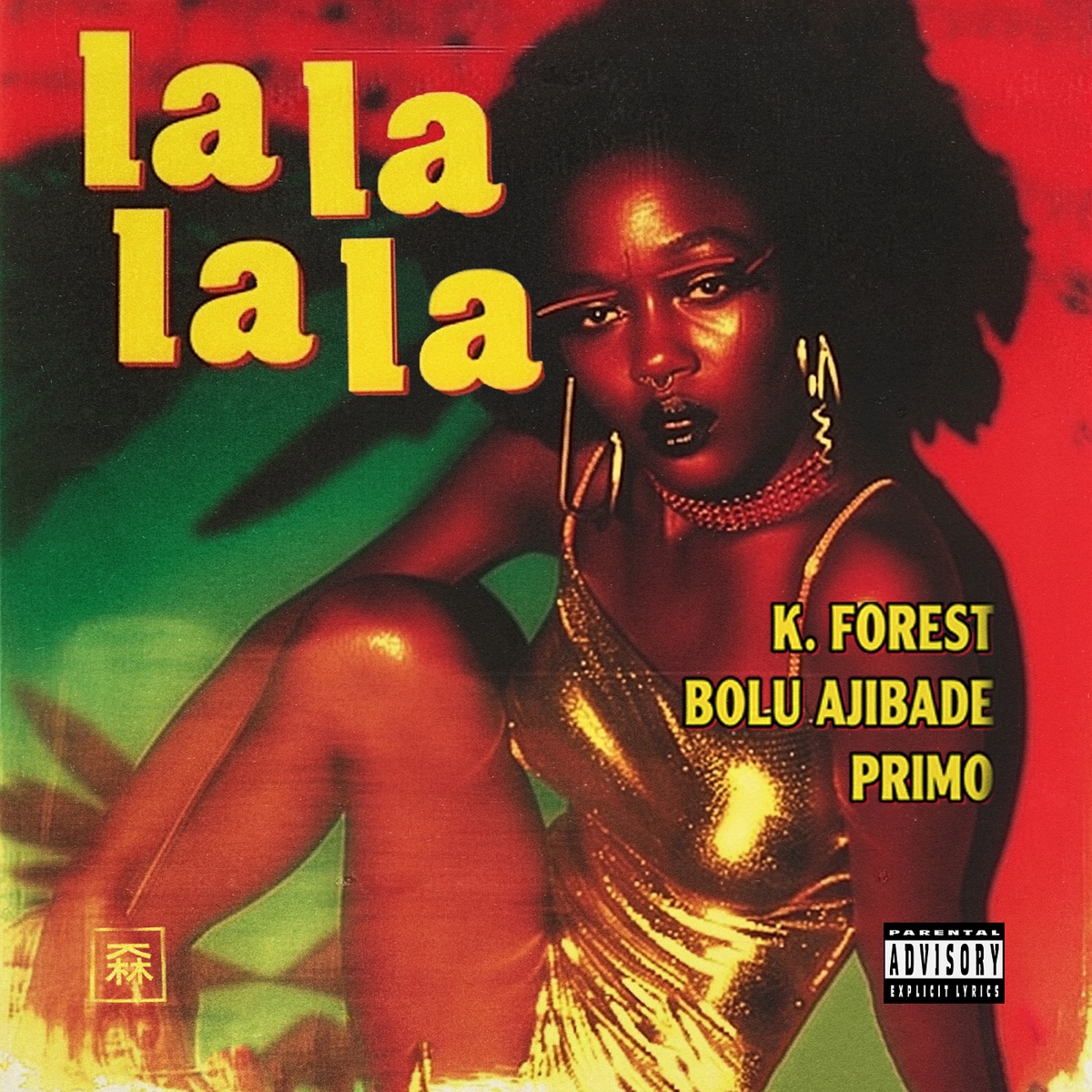 Lalalala - Single by K. Forest, Bolu Ajibade & PRIMO album cover