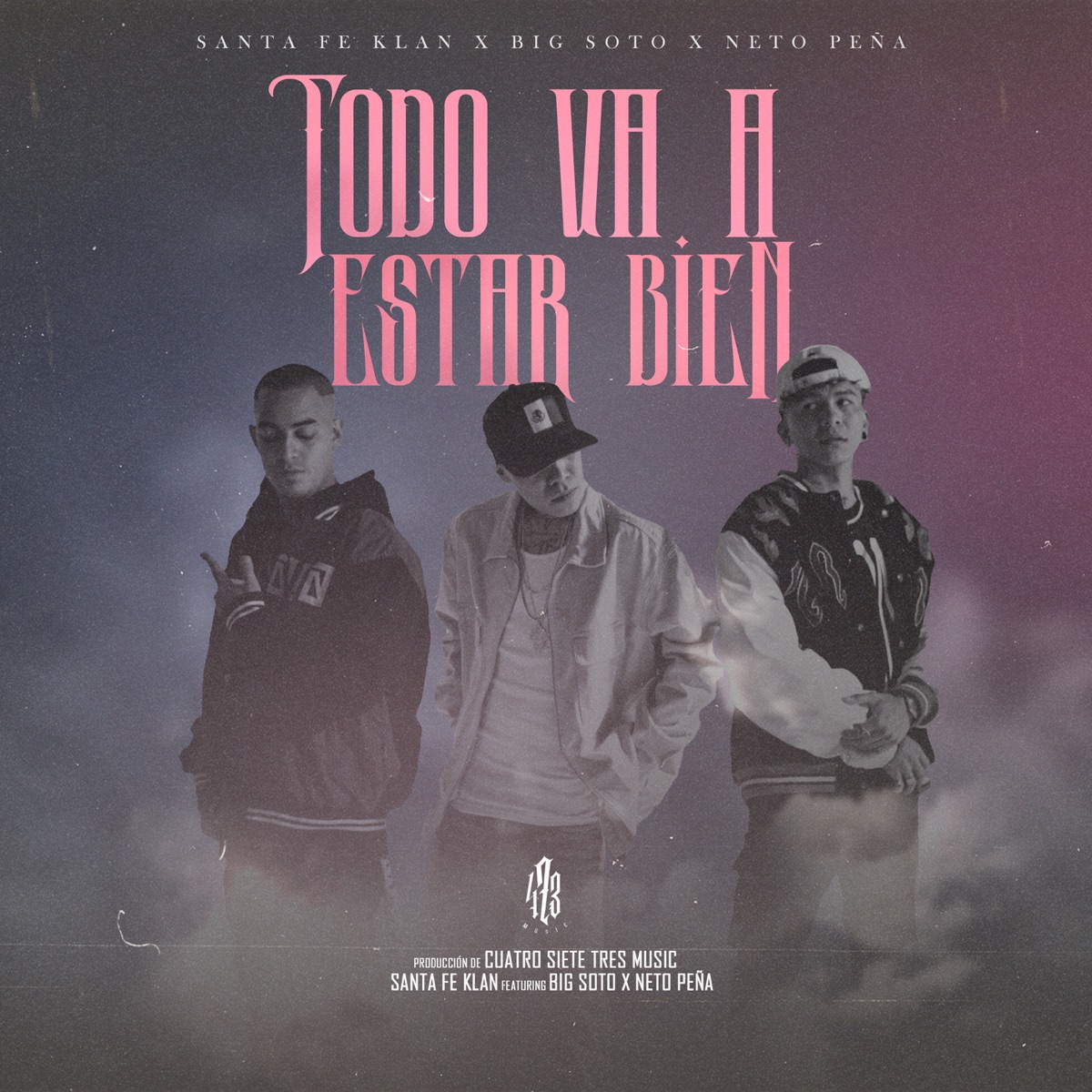 Todo Va a Estar Bien - Single by Santa Fe Klan, Big Soto & Neto Peña album cover