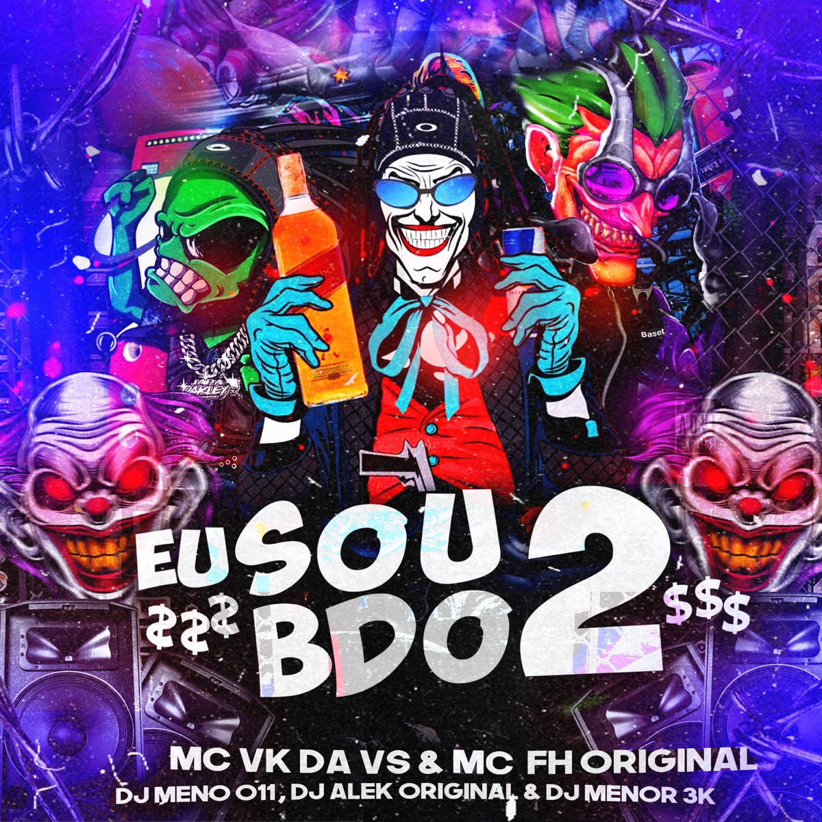 Eu Sou Bdo 2 (feat. MC FH ORIGINAL & MC VK DA VS) - Single by djalekoriginal, DJ MENO 011 & DJ MENOR 3K album cover
