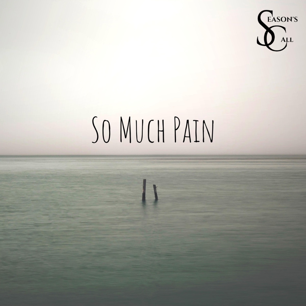 So Much Pain - Single by Season's Call album cover