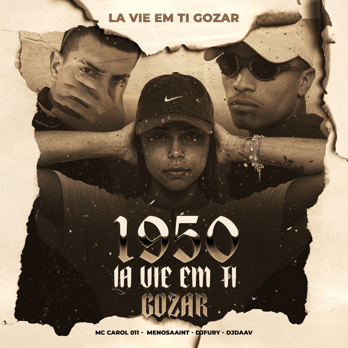 1950 - LA VIE EM TI GOZAR (feat. DJ Daav) - Single by MC CAROL 011, Meno Saaint & DJ Fury ZL album cover