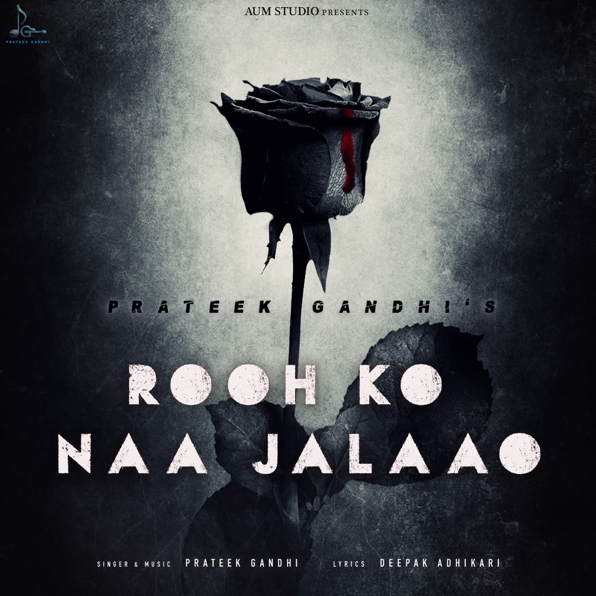 Rooh Ko Na Jalaao - Single by Prateek Gandhi album cover