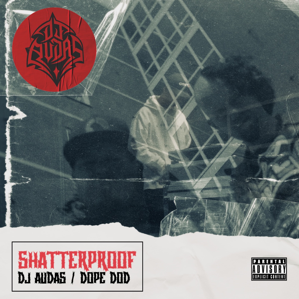 Shatterproof - Single by DJAUDAS & Dope D.O.D. album cover