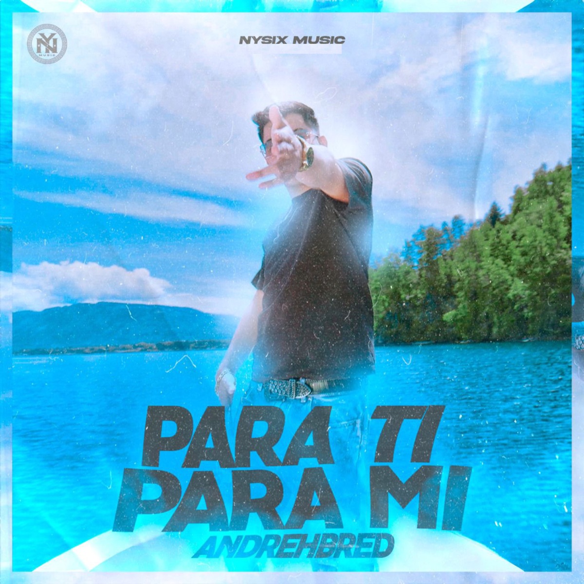 Para Ti para Mi - Single by Andrehbred & Nysix Music album cover