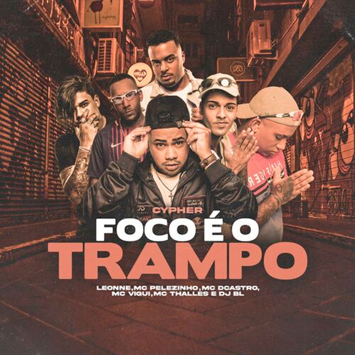 Cypher Foco É o Trampo (feat. MC DCastro, Leonne & Mc Thalles) - Single by DJ BL, Mc Pelezinho & MC Vigui album cover