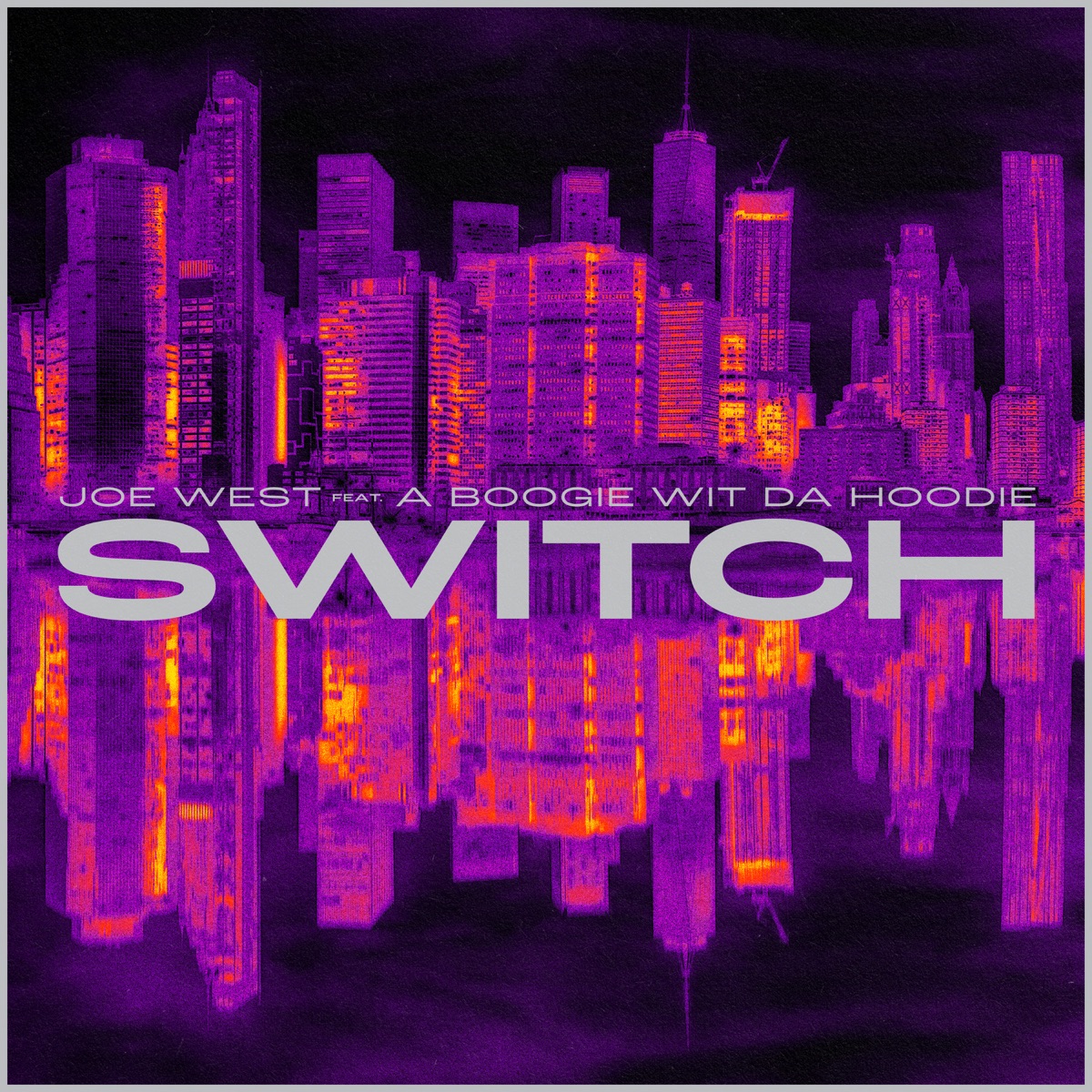 Switch (feat. A Boogie wit da Hoodie) - Single by Joe West album cover artwork