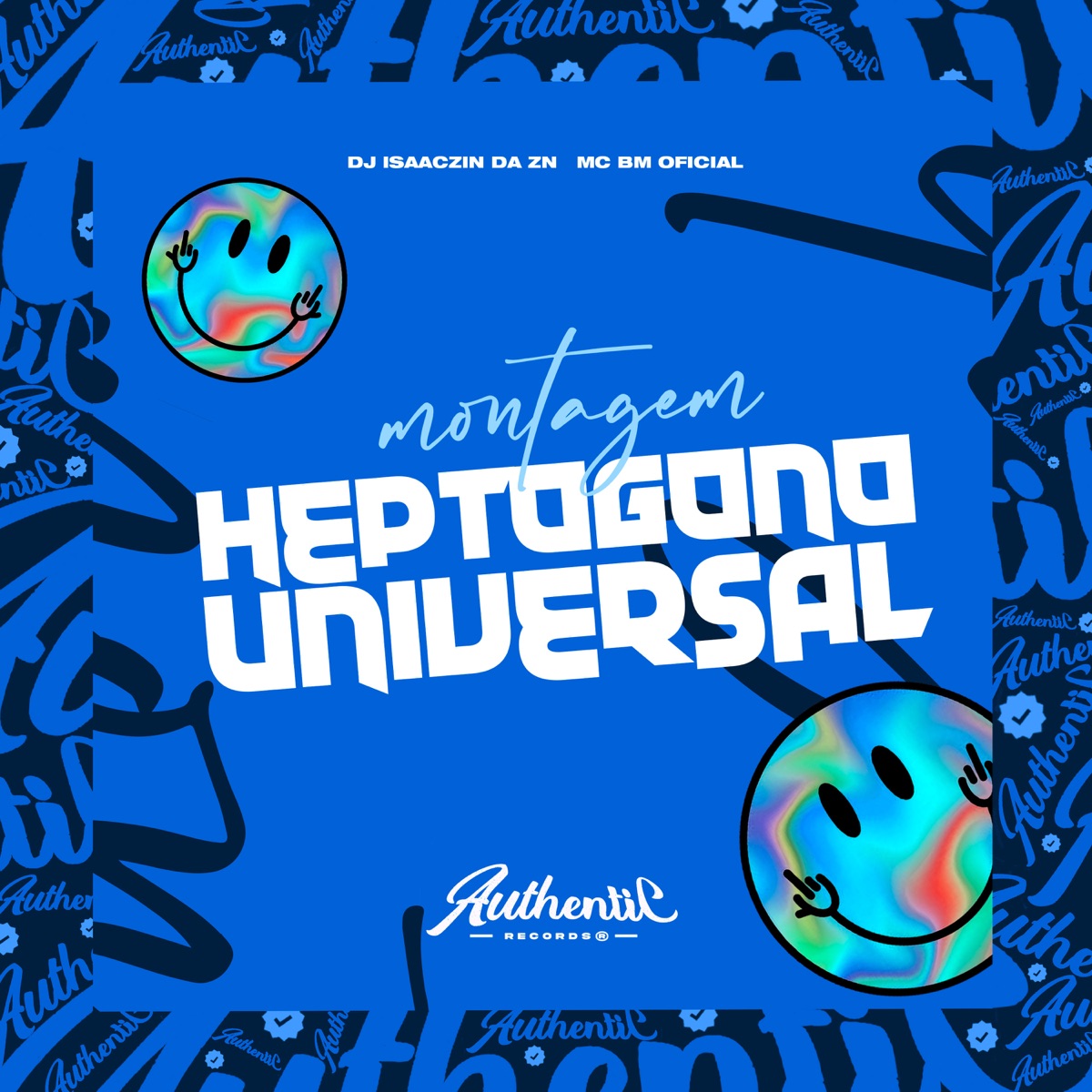 Montagem Heptogono Universal (feat. MC BM OFICIAL) - Single by DJ ISAACZIN DA ZN album cover