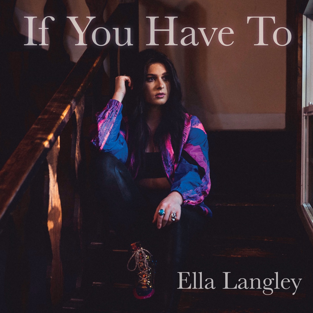 If You Have To - Single by Ella Langley album cover artwork