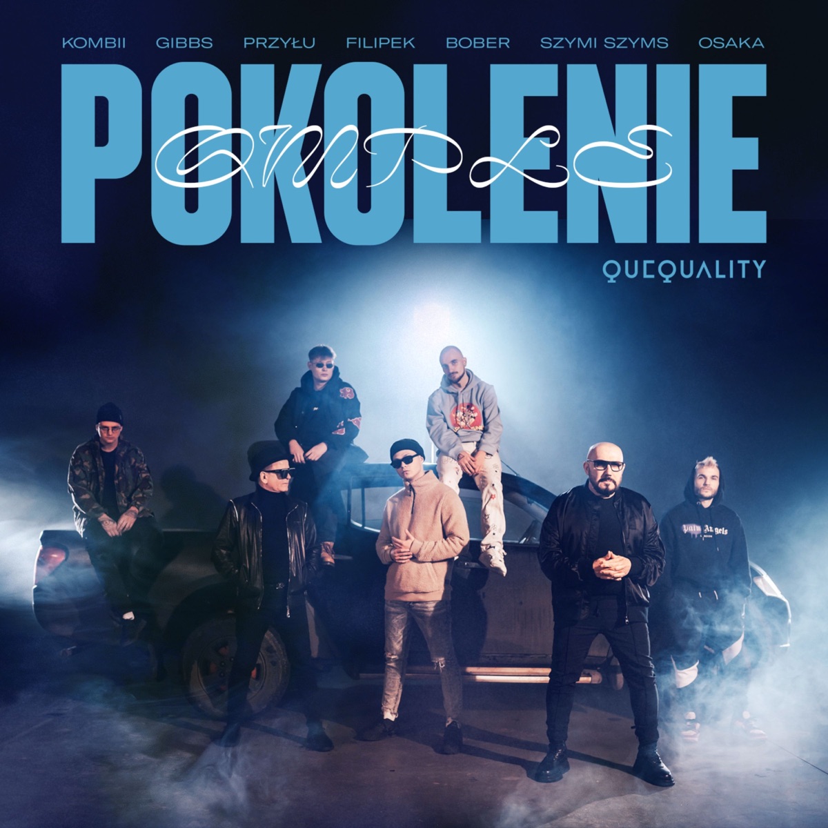 Pokolenie ale to QMPLE (feat. Filipek, Bober, OsaKa, Szymi Szyms & 4Money) - Single by QueQuality, Kombii, Gibbs & QMPLE album cover