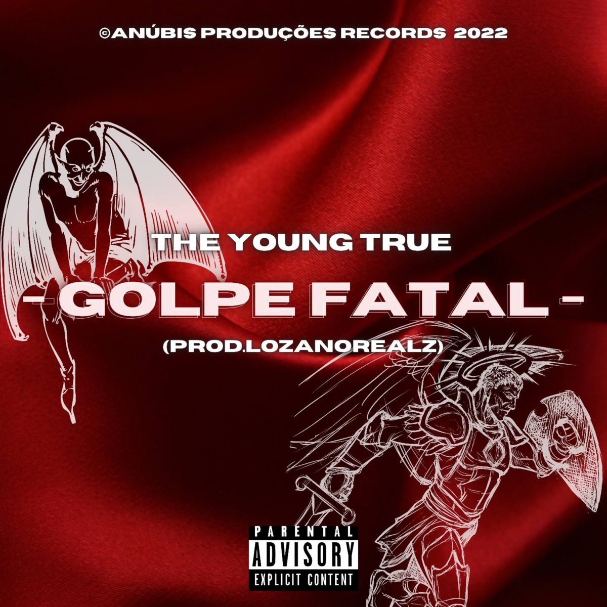 Golpe Fatal - Single by Anúbis Produções Rec., The Young True & Lozanorealz album cover