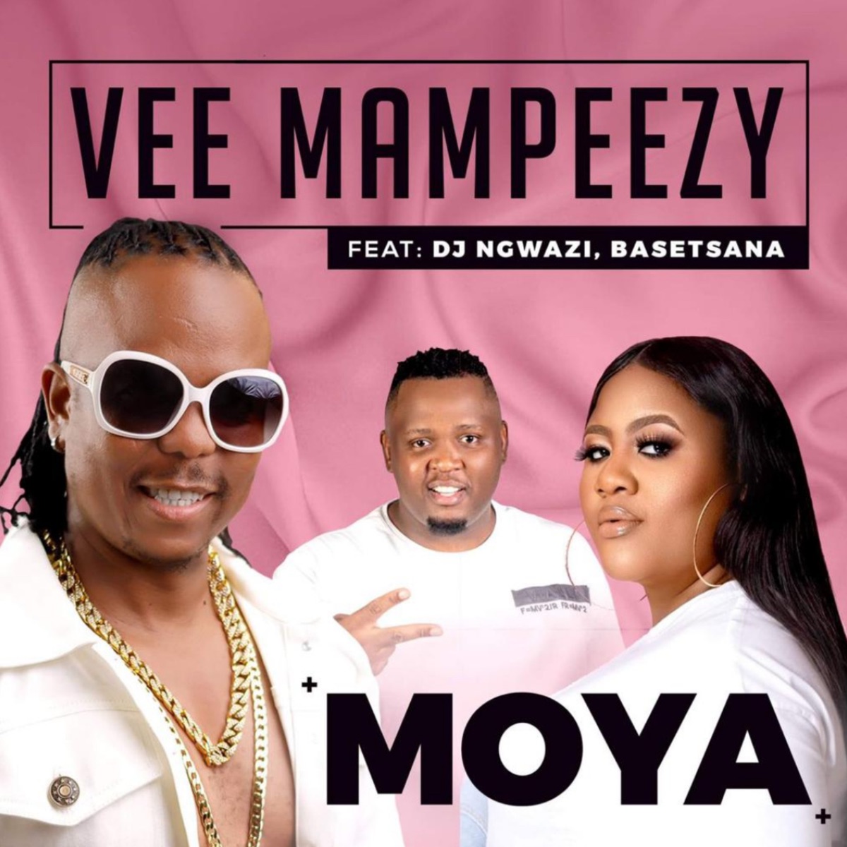 Moya - Single (feat. DJ Ngwazi & Basetsana) - Single by Vee Mampeezy album cover
