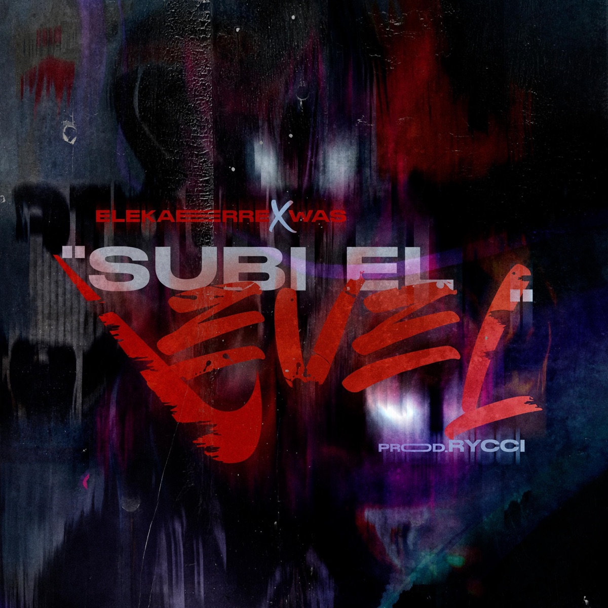 SUBI EL LEVEL (feat. Xwas) - Single by Elekaerre album cover