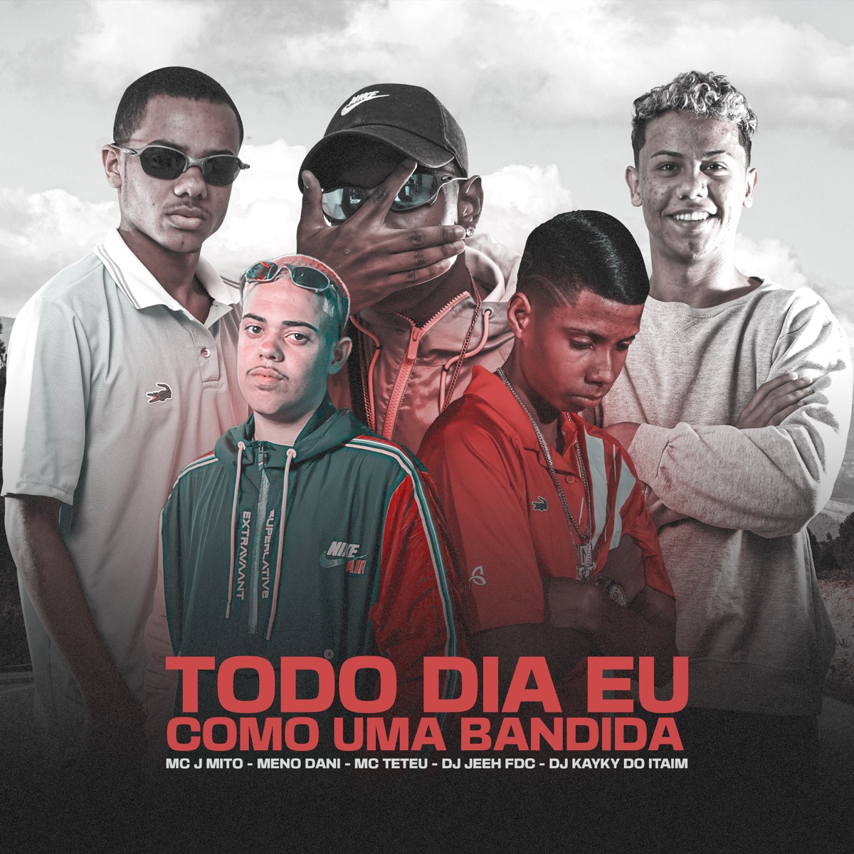 TODO DIA EU COMO UMA BANDIDA (feat. MC Teteu & Dj Kayky do Itaim) - Single by Mc J Mito, MC Meno Dani & DJ Jeeh FDC album cover
