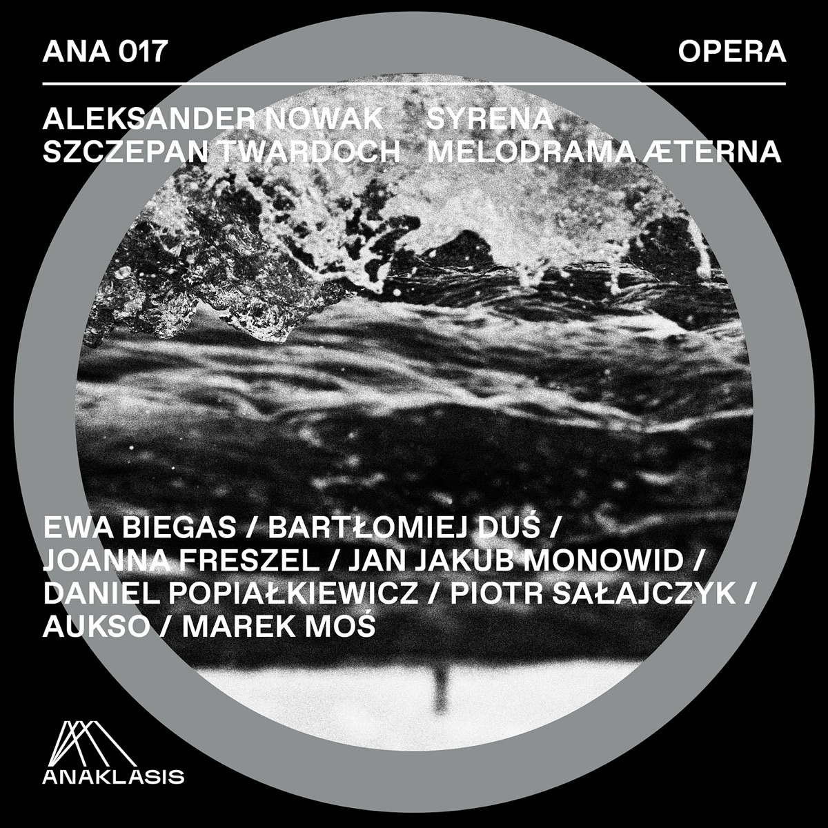 Syrena. Melodrama aeterna by Bartłomiej Duś, Joanna Freszel, Jan Jakub Monowid, Daniel Popiałkiewicz, Piotr Sałajczyk, AUKSO Orkiestra Kameralna Miasta Tychy & Marek Mos album cover