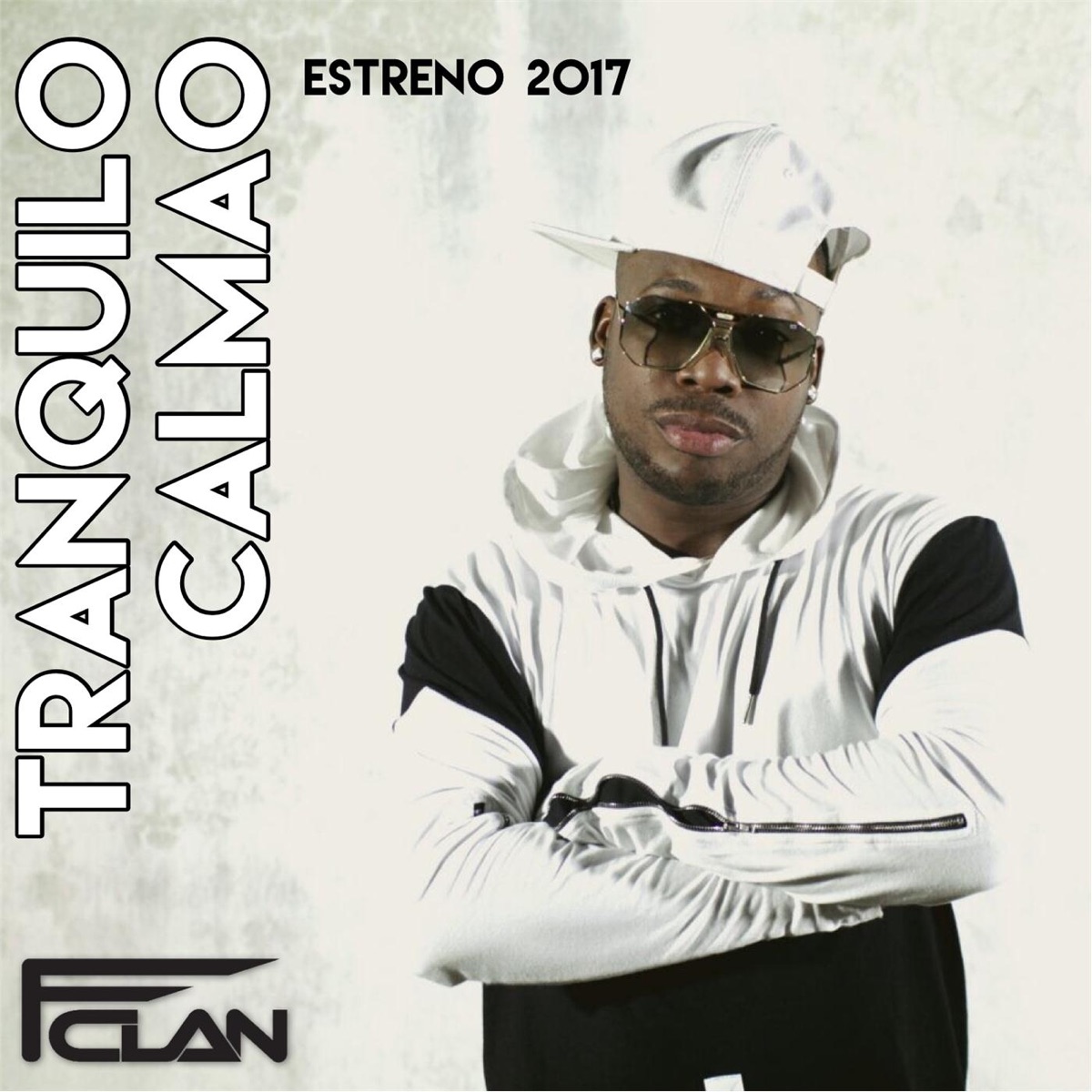 Tranquilo Calmao - Single by FClan album cover